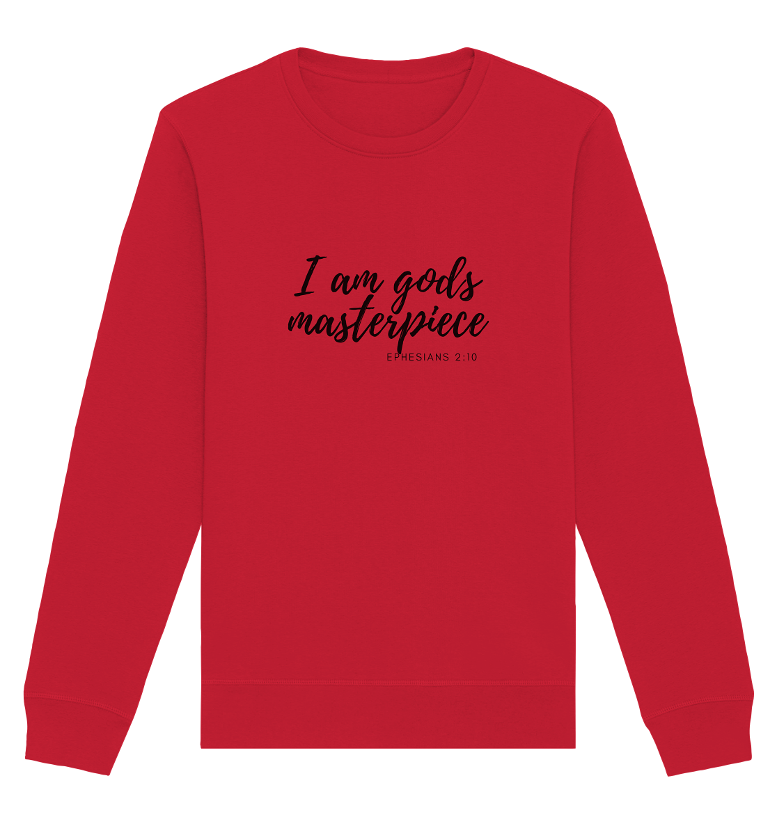 Gods Masterpiece - Organic Basic Unisex Sweatshirt - wertvoll und geliebt 