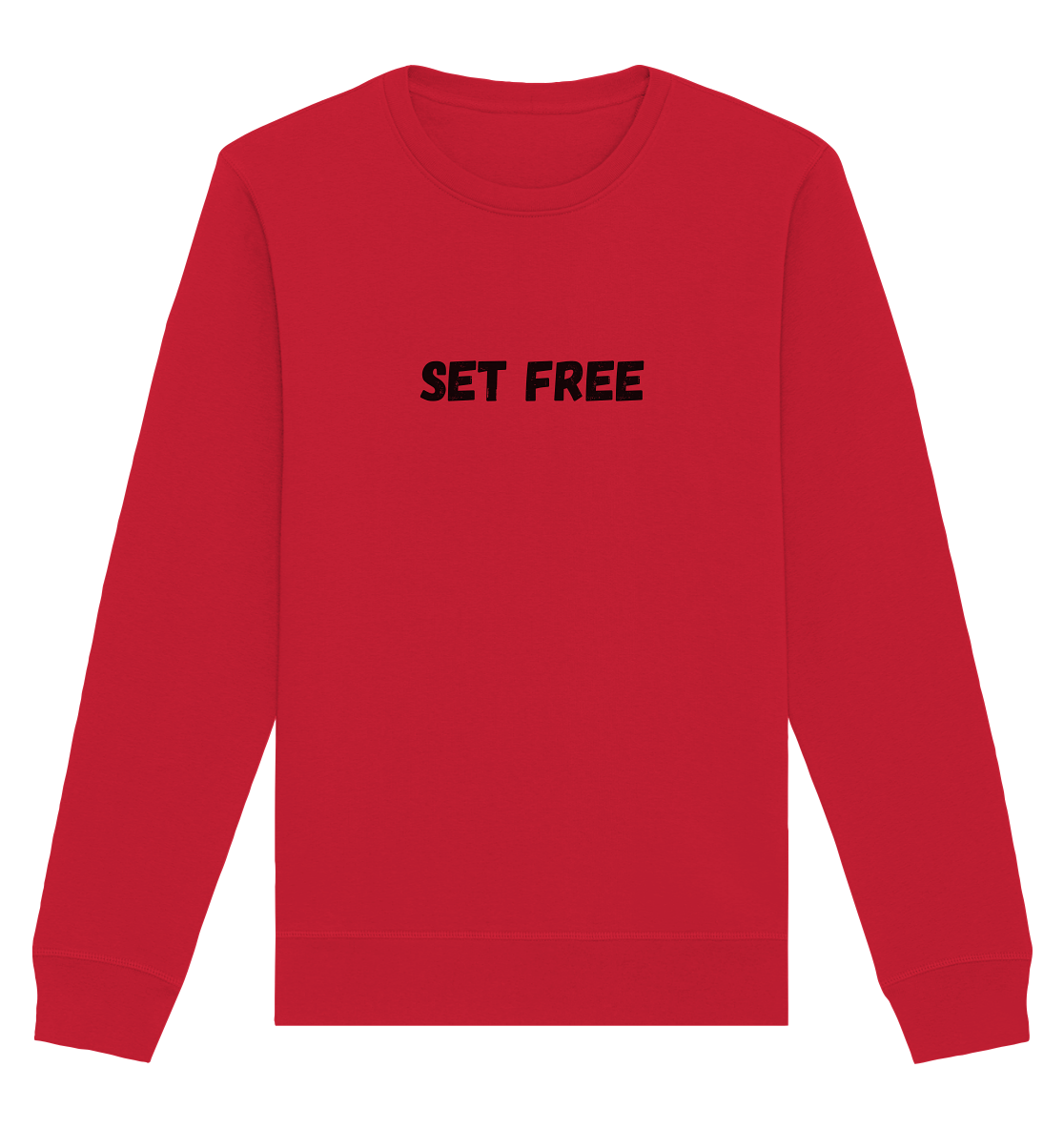Set free - Organic Basic Unisex Sweatshirt - wertvoll und geliebt 