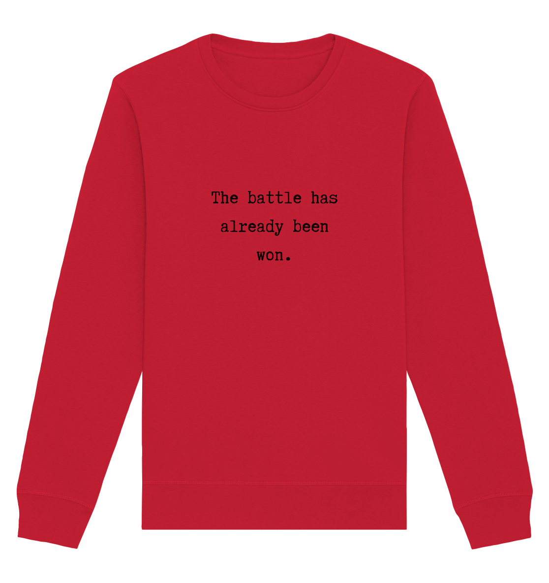 The battle - Organic Basic Unisex Sweatshirt - wertvoll und geliebt 