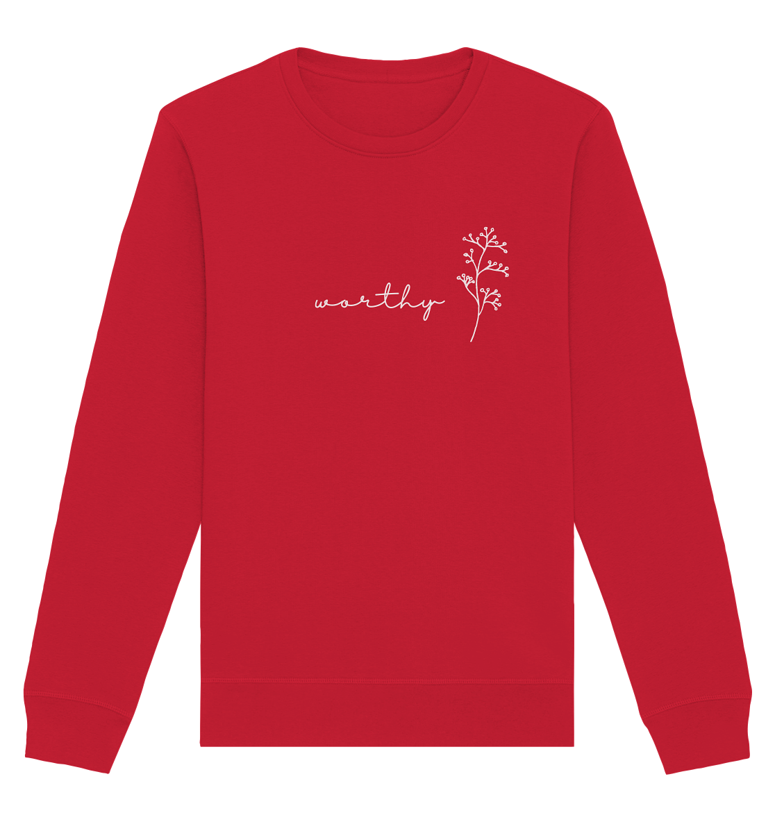 Worthy - Organic Basic Unisex Sweatshirt - wertvoll und geliebt 