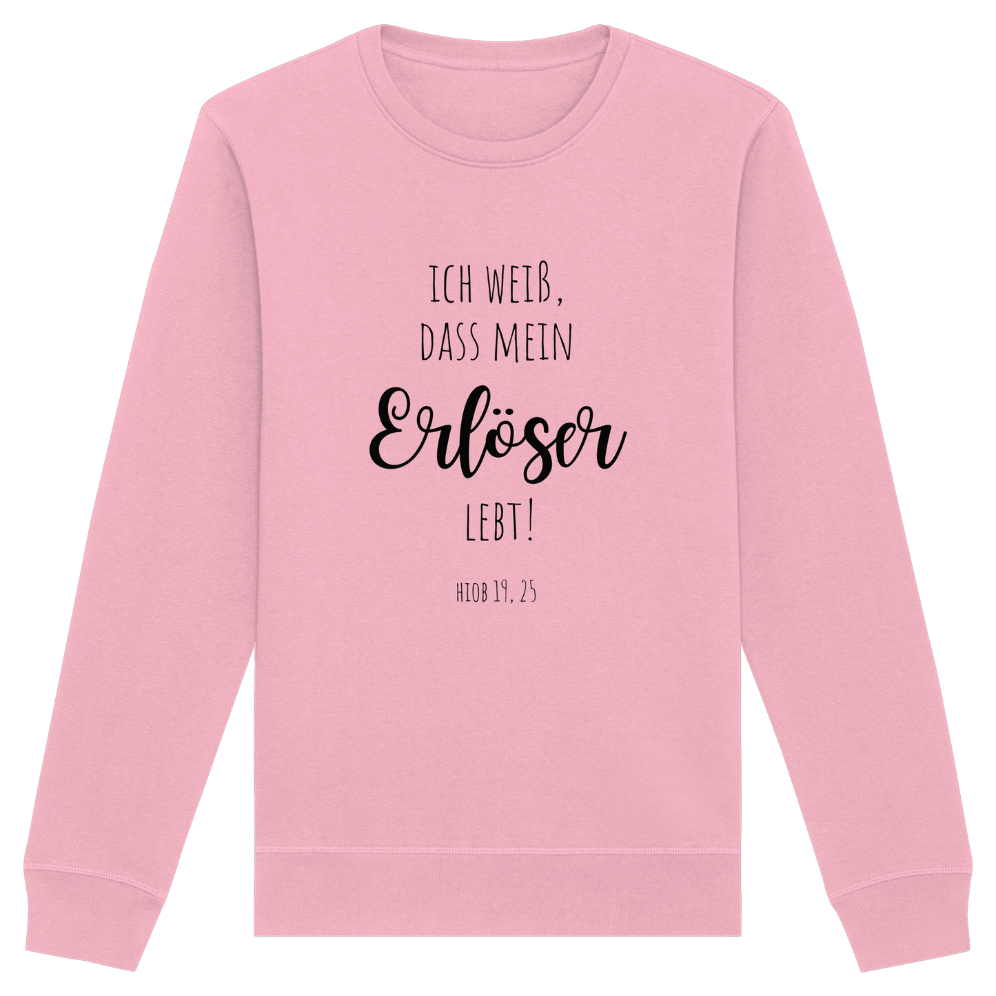 Ich weiß, dass mein Erlöser lebt - Organic Basic Unisex Sweatshirt