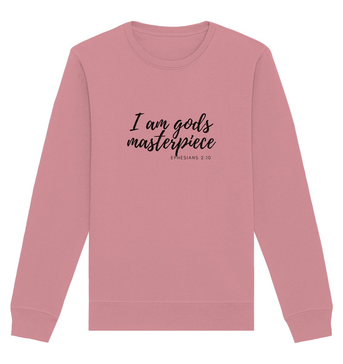 Gods Masterpiece - Organic Basic Unisex Sweatshirt - wertvoll und geliebt 