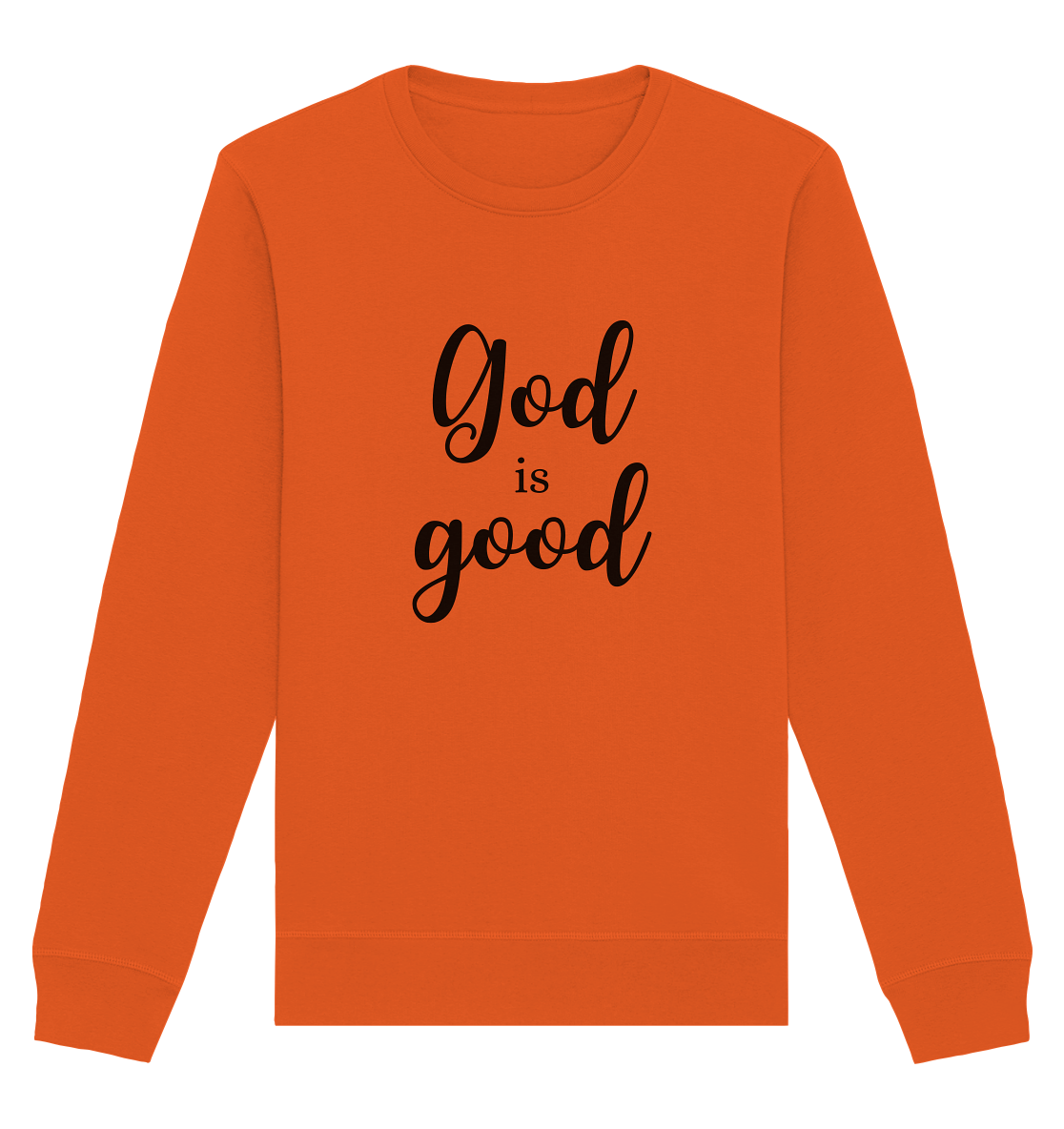 God is good - Organic Basic Unisex Sweatshirt - wertvoll und geliebt 