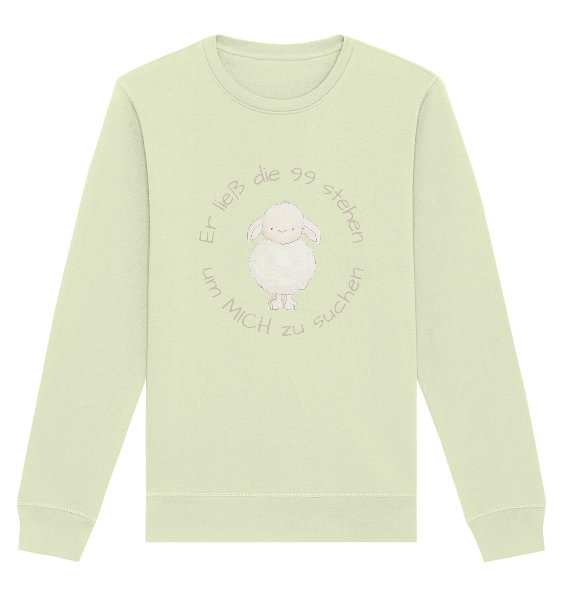 Er ließ die 99 stehen - Organic Basic Unisex Sweatshirt - wertvoll und geliebt 