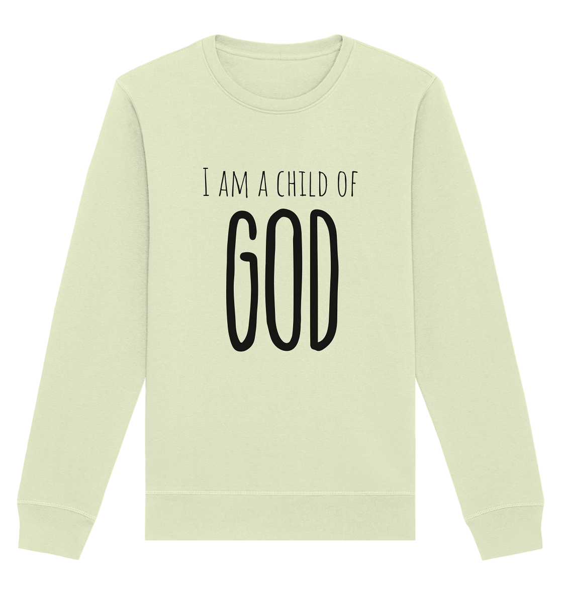 I am a child of God - Organic Basic Unisex Sweatshirt - wertvoll und geliebt 
