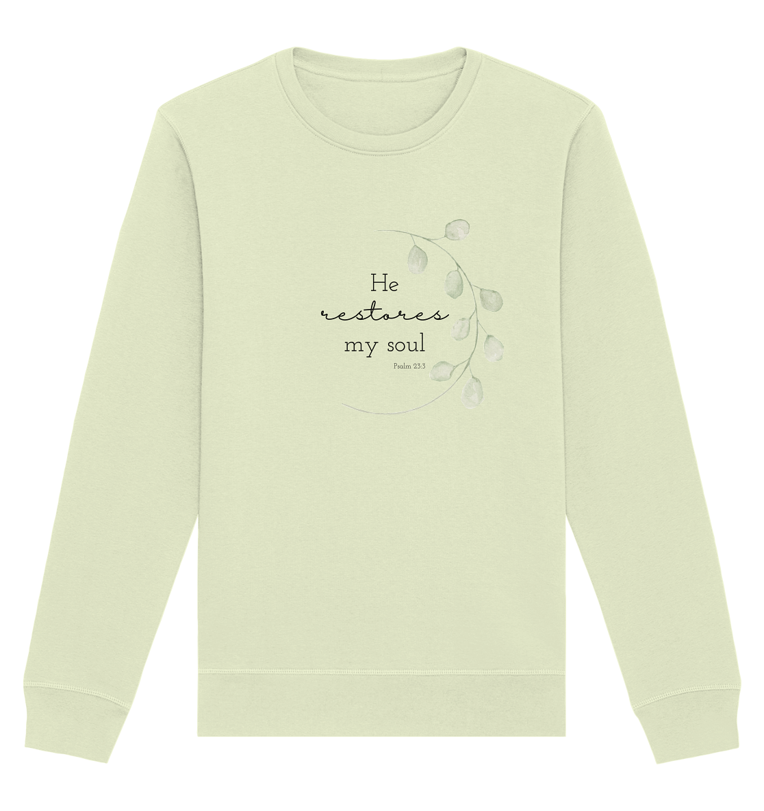 He restores my soul - Organic Basic Unisex Sweatshirt - wertvoll und geliebt 