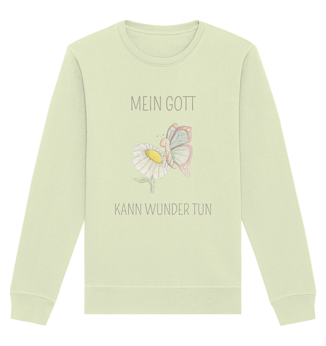 Mein Gott kann Wunder tun - Organic Basic Unisex Sweatshirt - wertvoll und geliebt 