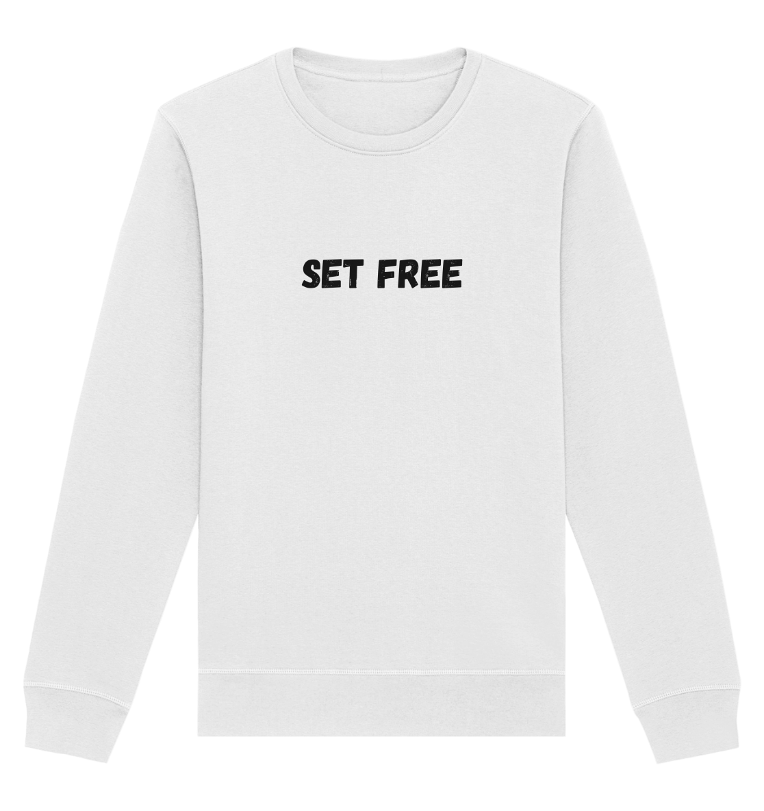 Set free - Organic Basic Unisex Sweatshirt - wertvoll und geliebt 
