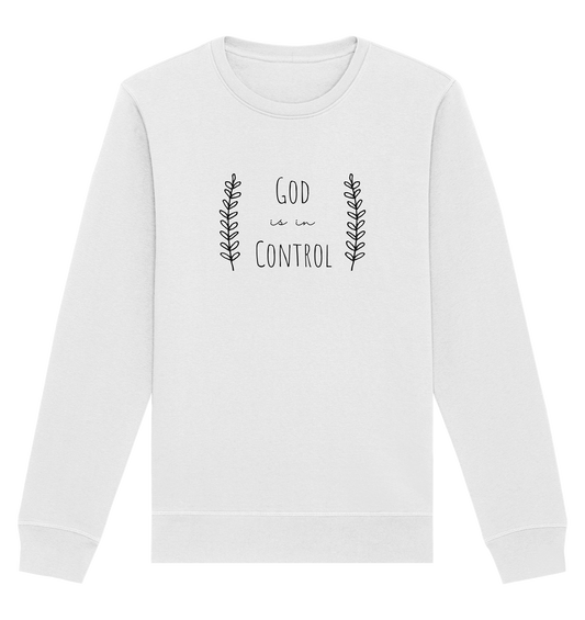 God is in control - Organic Basic Unisex Sweatshirt - wertvoll und geliebt 