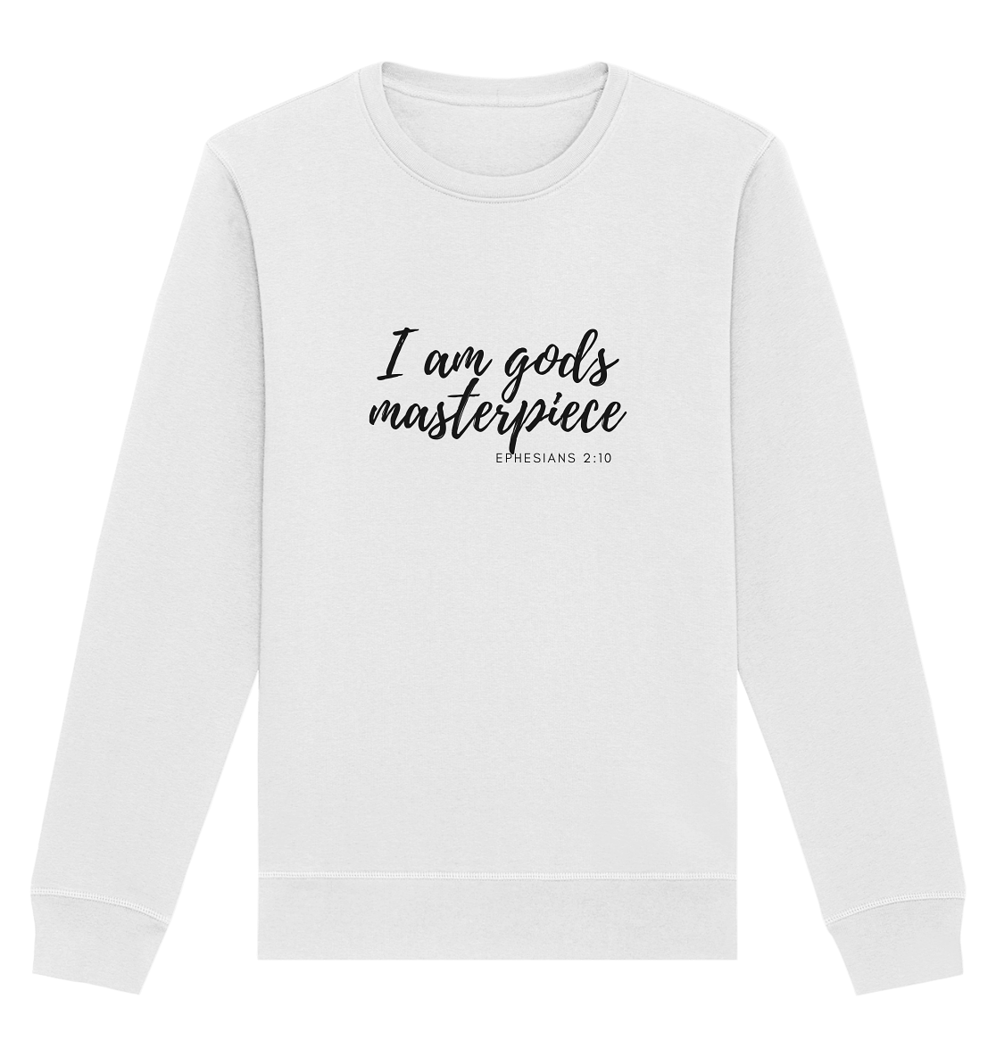 Gods Masterpiece - Organic Basic Unisex Sweatshirt - wertvoll und geliebt 