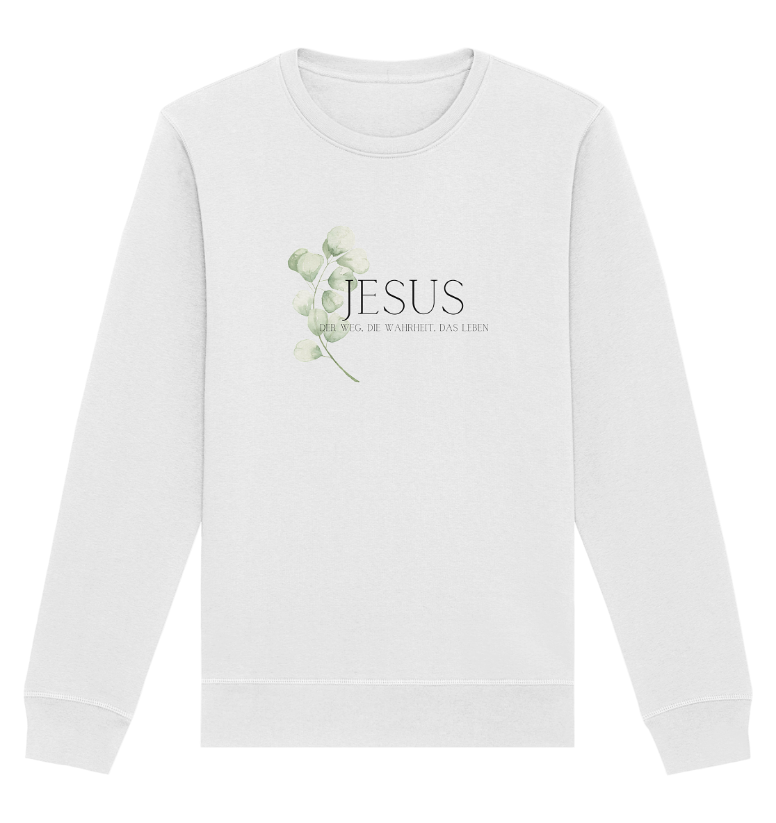 Jesus - der Weg, die Wahrheit, das Leben - Organic Basic Unisex Sweatshirt - wertvoll und geliebt 