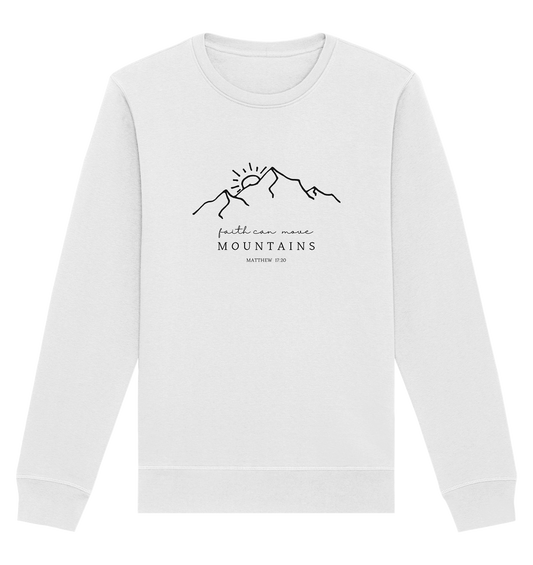 Faith can move mountains - Organic Basic Unisex Sweatshirt - wertvoll und geliebt 