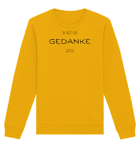 Du bist ein Gedanke Gottes - Organic Basic Unisex Sweatshirt - wertvoll und geliebt 
