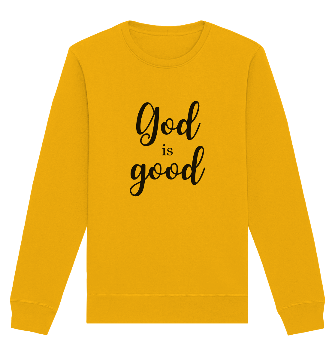 God is good - Organic Basic Unisex Sweatshirt - wertvoll und geliebt 
