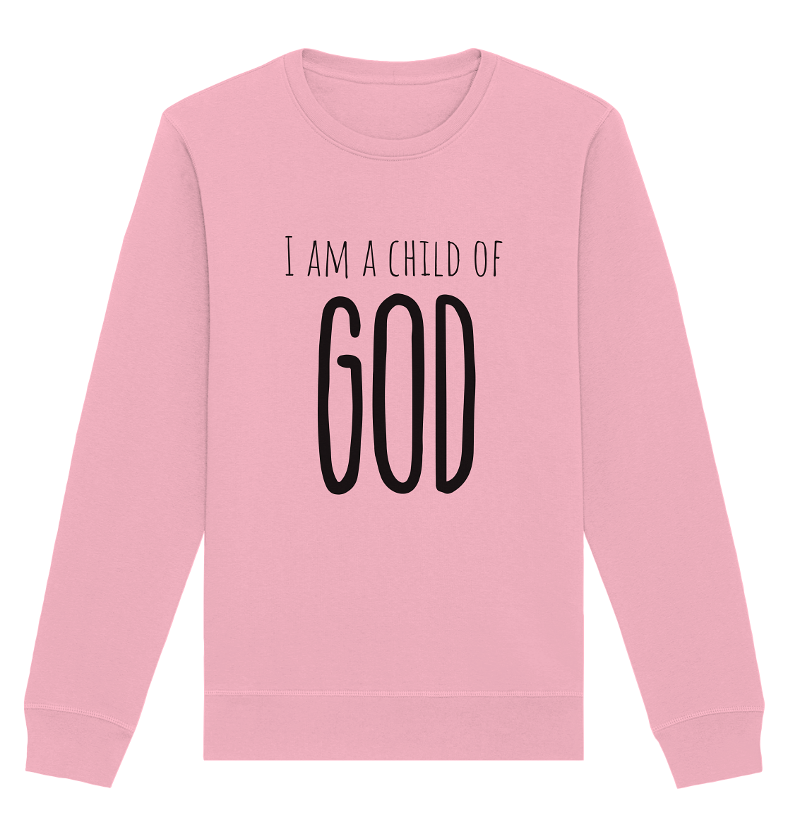 I am a child of God - Organic Basic Unisex Sweatshirt - wertvoll und geliebt 