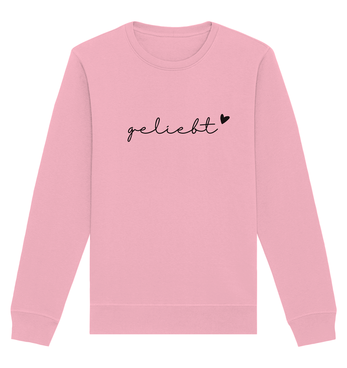 geliebt - Organic Basic Unisex Sweatshirt - wertvoll und geliebt 