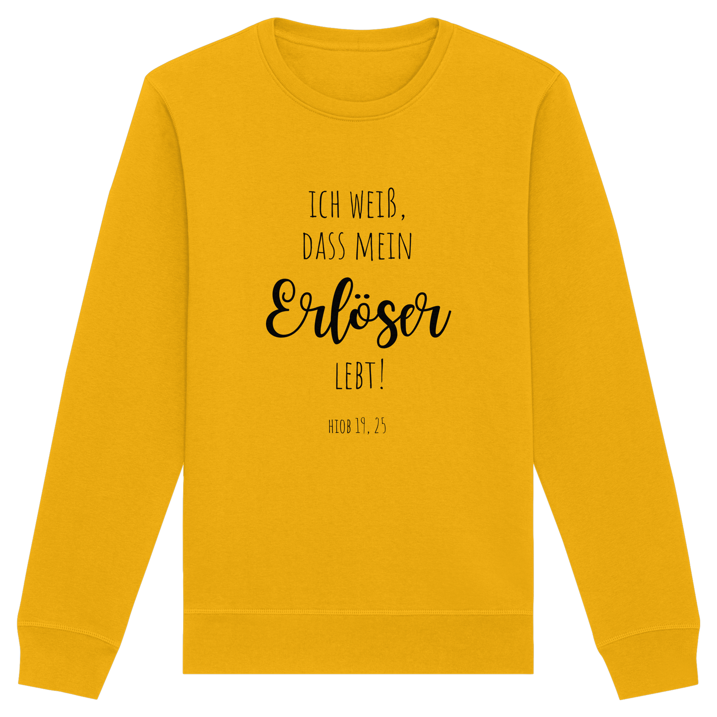 Ich weiß, dass mein Erlöser lebt - Organic Basic Unisex Sweatshirt