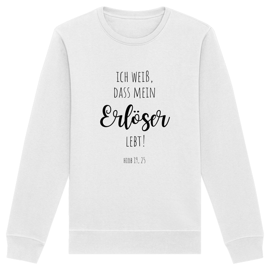Ich weiß, dass mein Erlöser lebt - Organic Basic Unisex Sweatshirt