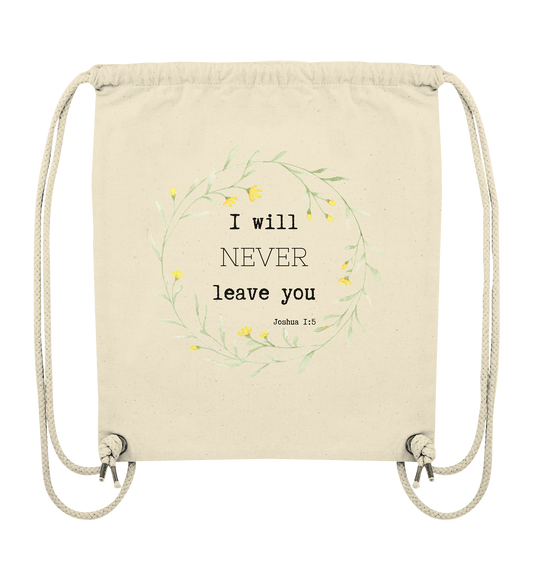 I will never leave you - Organic Gym-Bag - wertvoll und geliebt 
