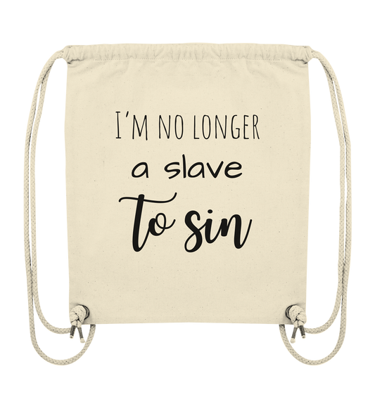 I´m no longer a slave to sin - Organic Gym-Bag - wertvoll und geliebt 
