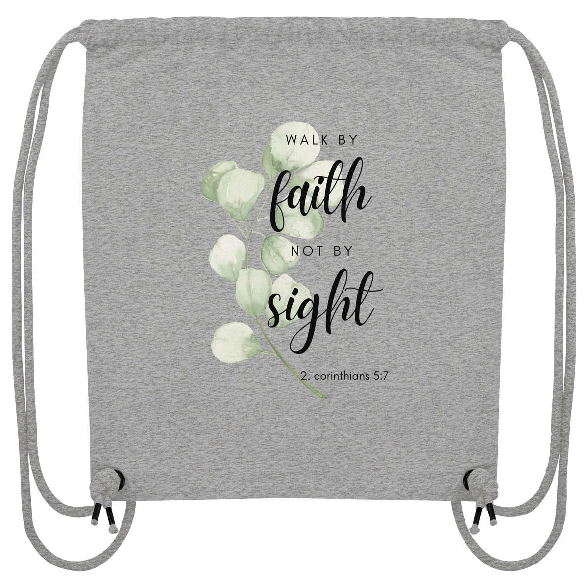 walk by faith - Organic Gym-Bag