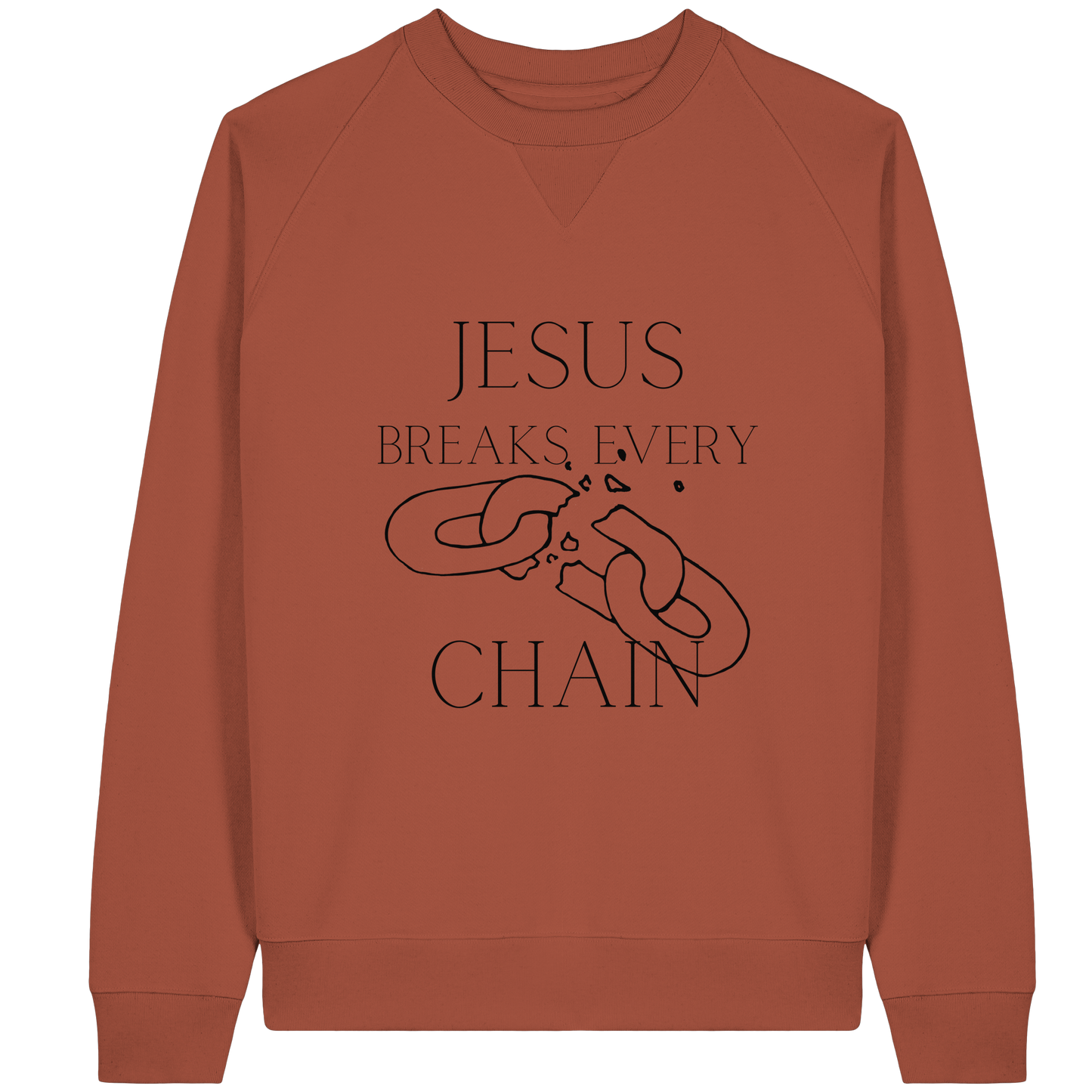 break every chain - Organic Raglan Sweatshirt - wertvoll und geliebt 