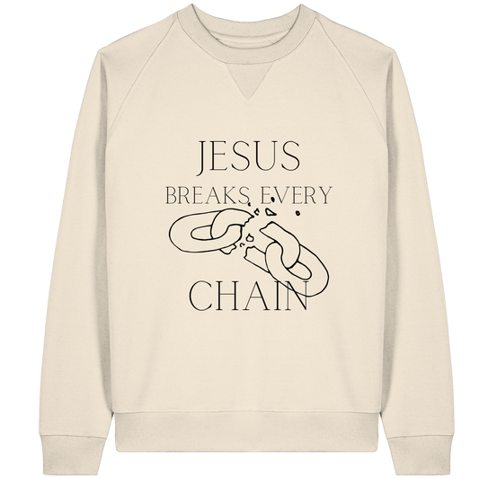 break every chain - Organic Raglan Sweatshirt - wertvoll und geliebt 