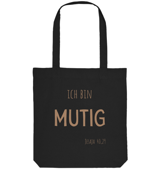 Mutig - Organic Tote-Bag - wertvoll und geliebt 