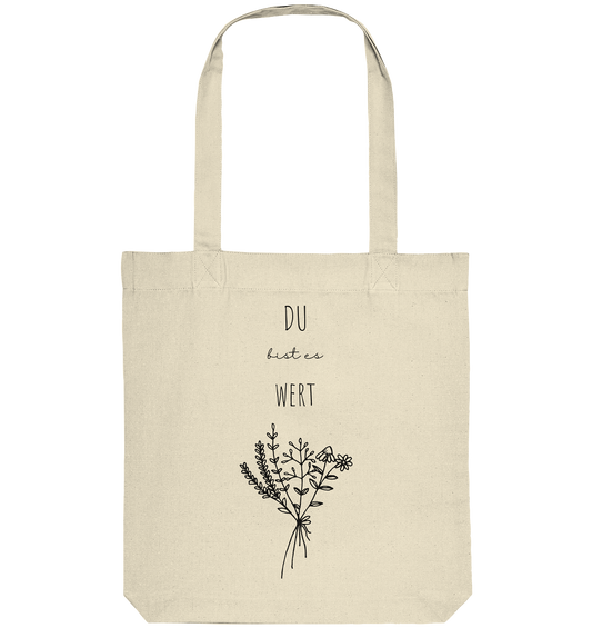 Du bist es wert - Organic Tote-Bag - wertvoll und geliebt 