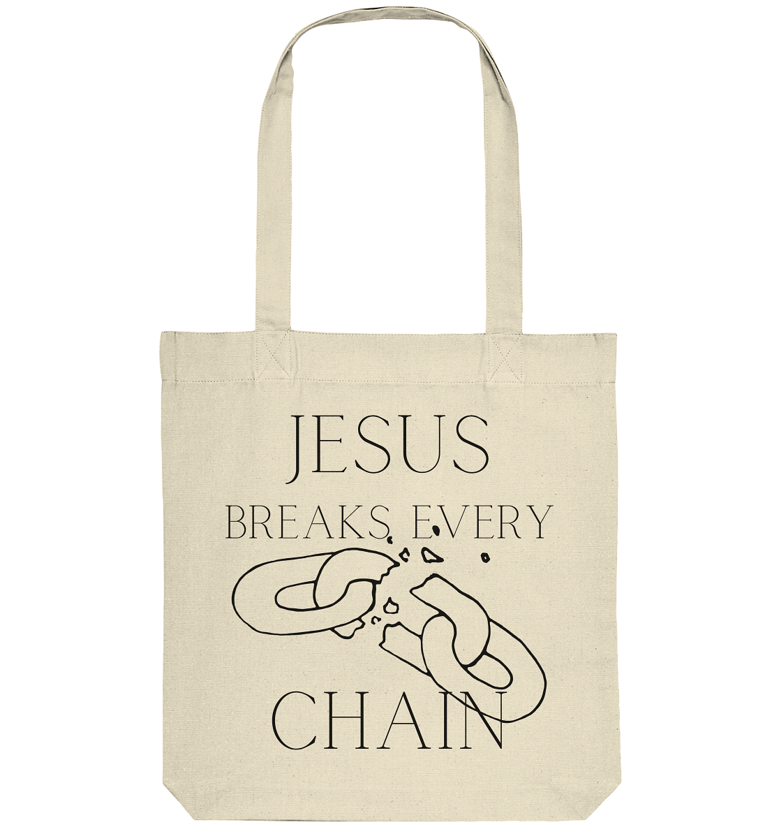 break every chain - Organic Tote-Bag - wertvoll und geliebt 