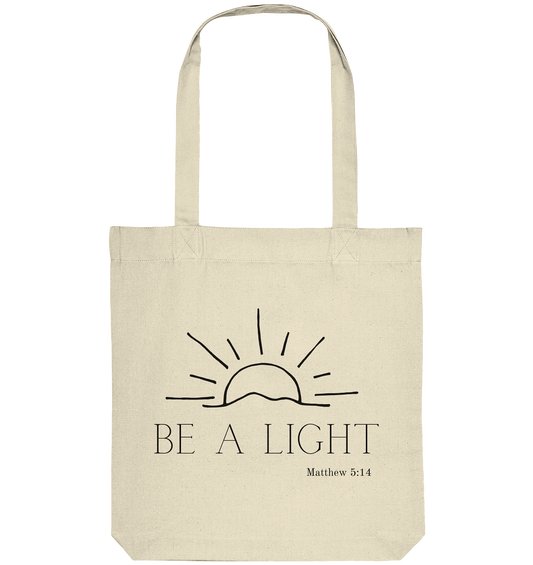 Be a light - Organic Tote-Bag - wertvoll und geliebt 