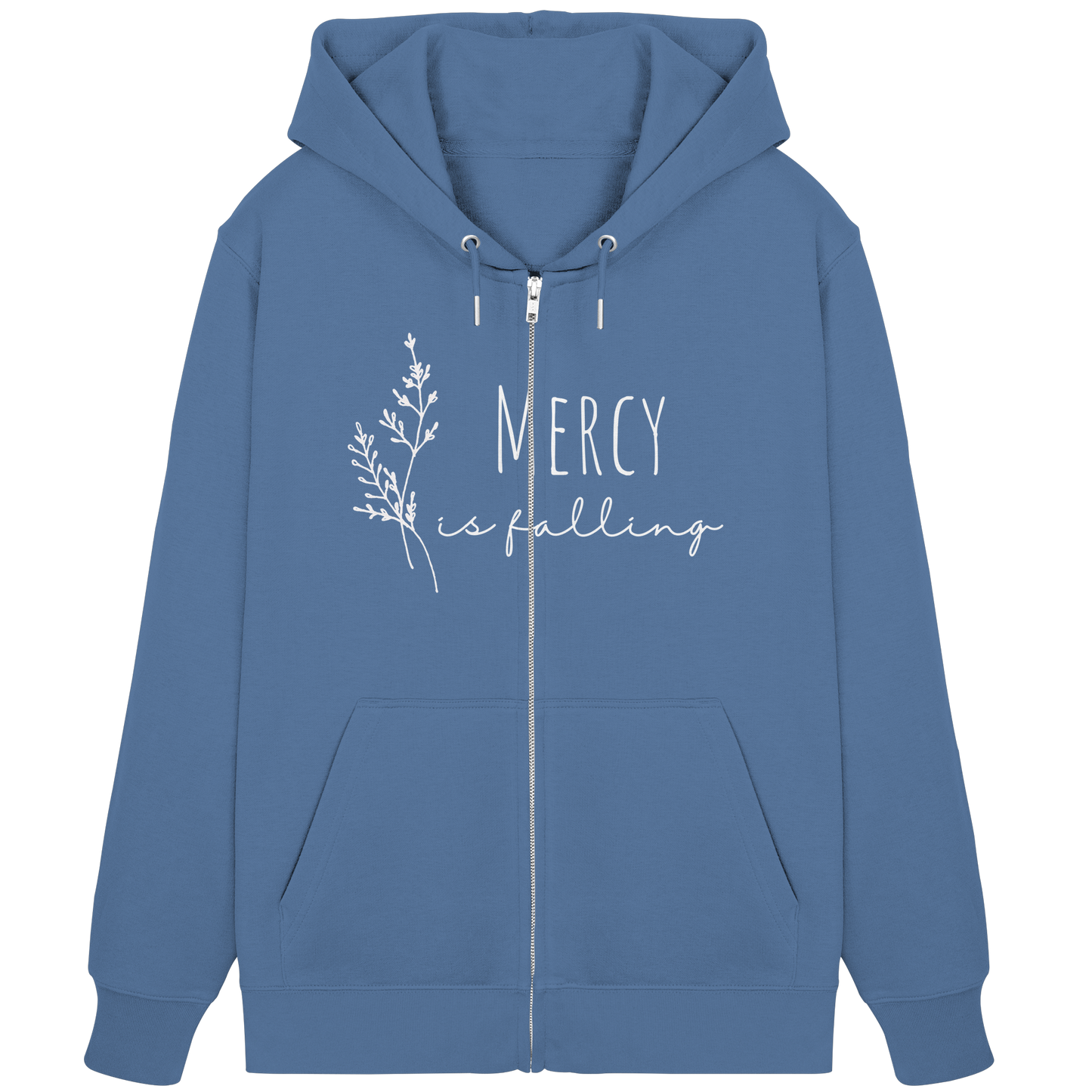 Mercy is falling - Organic Zipper - wertvoll und geliebt 
