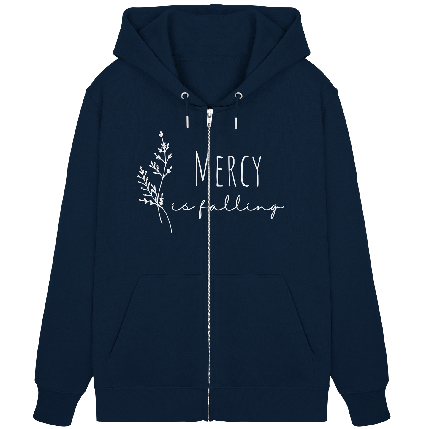 Mercy is falling - Organic Zipper - wertvoll und geliebt 