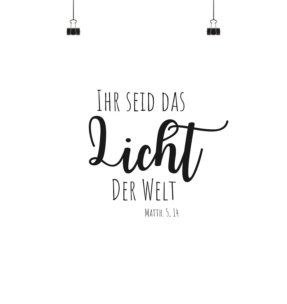 Ihr seid das Licht der Welt - Poster 30x30 - wertvoll und geliebt 