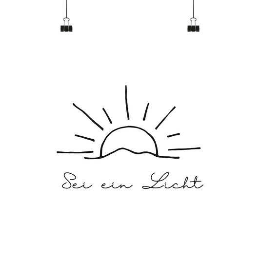 Sei ein Licht - Poster 30x30 - wertvoll und geliebt 