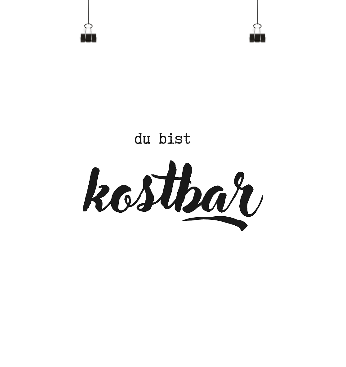 Kostbar - Poster 40x40 - wertvoll und geliebt 