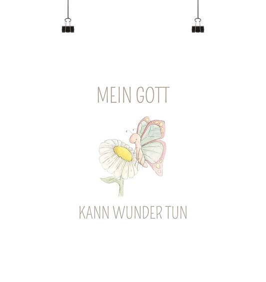 Mein Gott kann Wunder tun - Poster Din A3 (hoch) - wertvoll und geliebt 