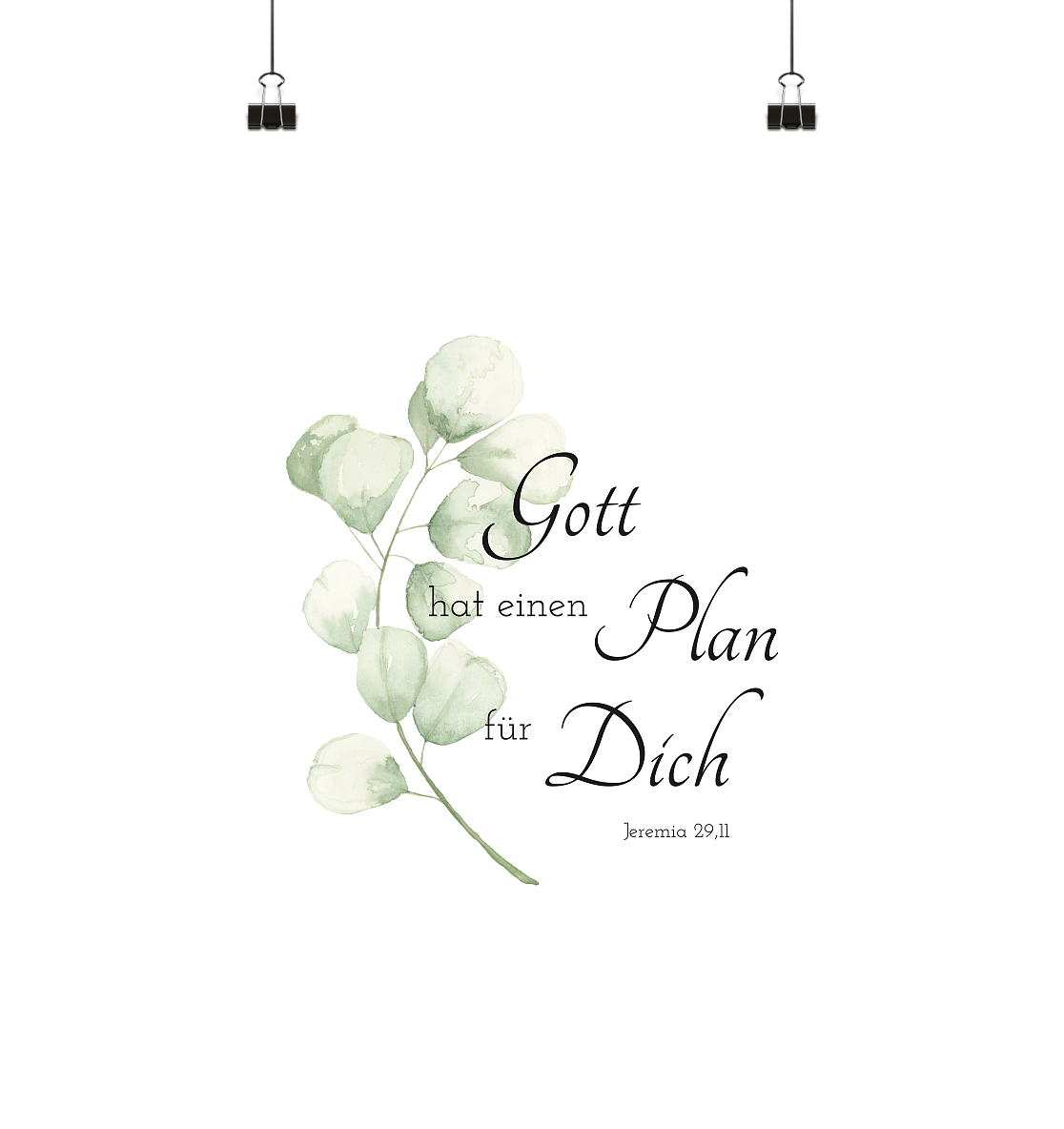 Gott hat einen Plan für Dich - Poster Din A3 (hoch) - wertvoll und geliebt 