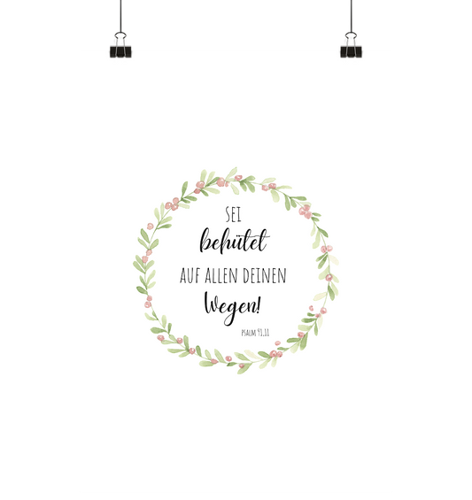 Sei behütet - Poster Din A3 (hoch) - wertvoll und geliebt 