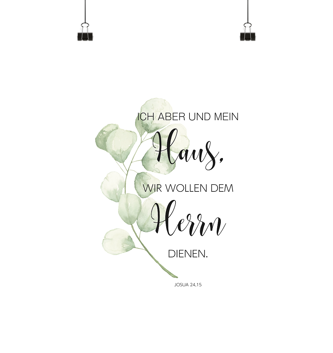 Josua 24,15 - Poster Din A3 (hoch) - wertvoll und geliebt 