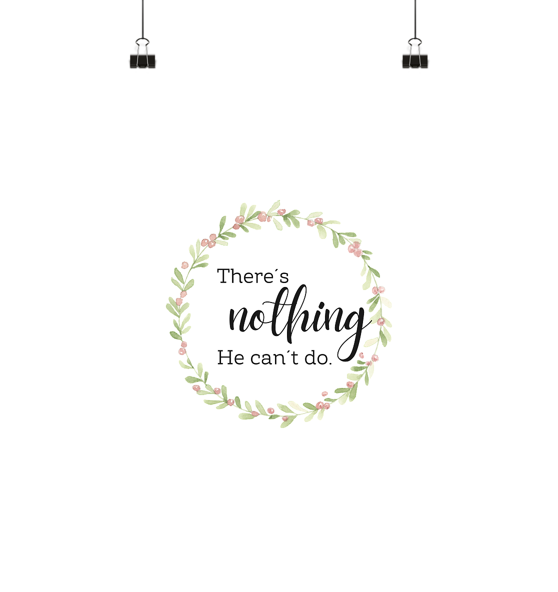 There´s nothing He can´t do - Poster Din A4 (hoch) - wertvoll und geliebt 