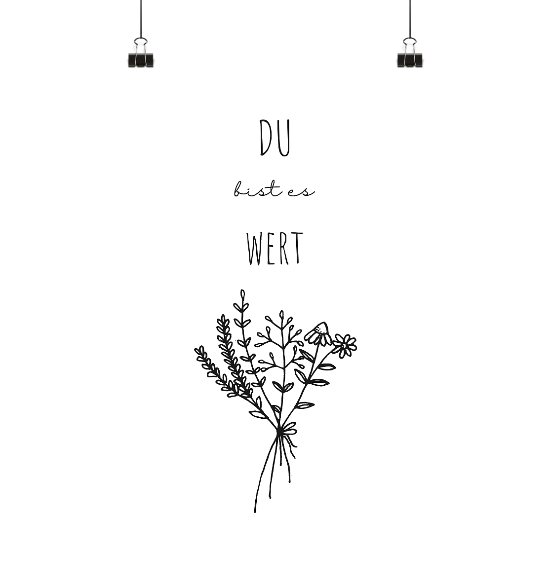 Du bist es wert - Poster Din A4 (hoch) - wertvoll und geliebt 