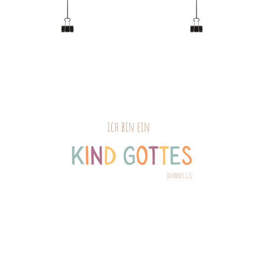 Kind Gottes - Poster Din A4 (hoch) - wertvoll und geliebt 