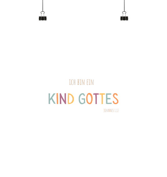 Kind Gottes - Poster Din A4 (hoch) - wertvoll und geliebt 