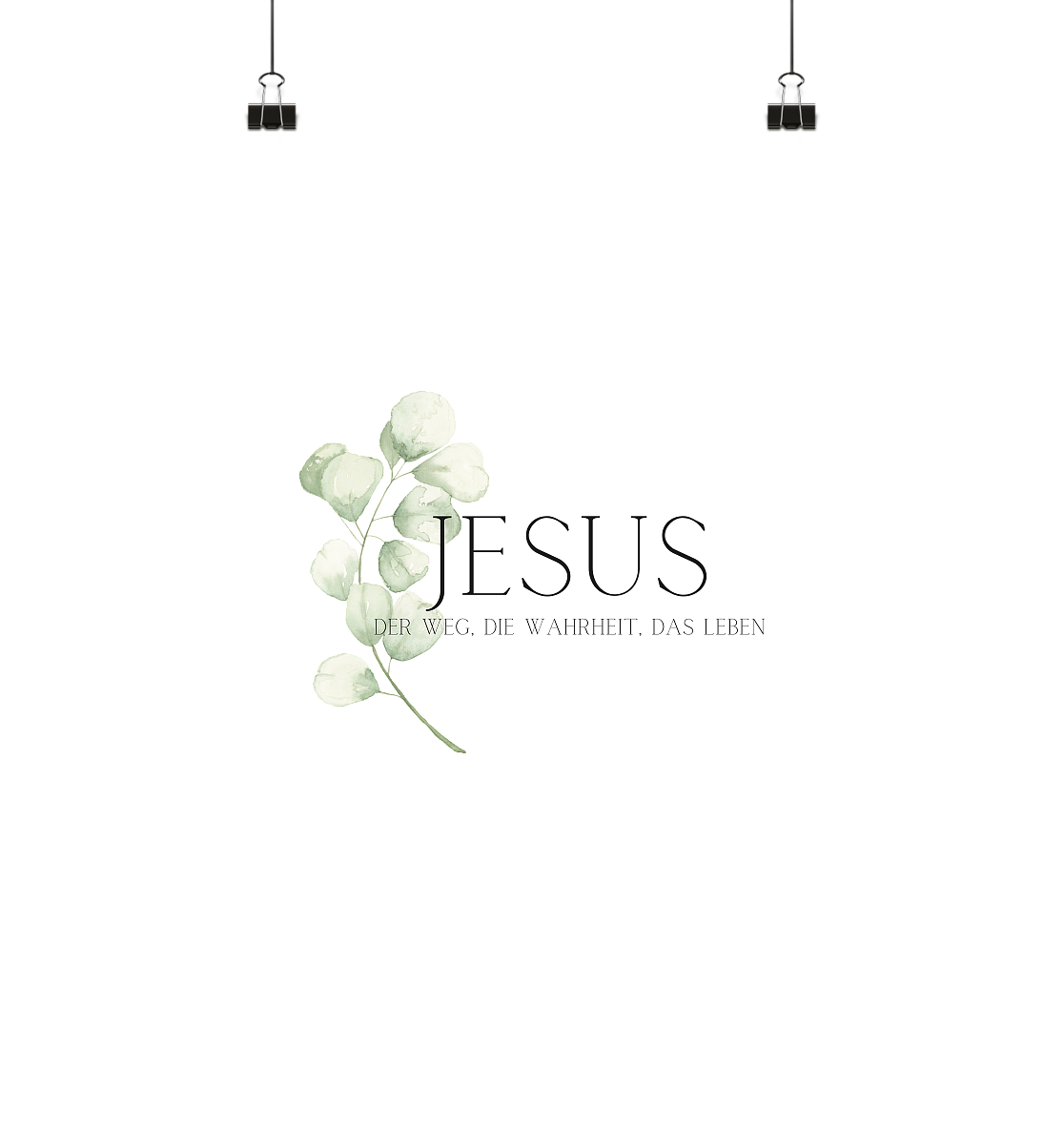 Jesus - der Weg, die Wahrheit, das Leben - Poster Din A4 (hoch) - wertvoll und geliebt 