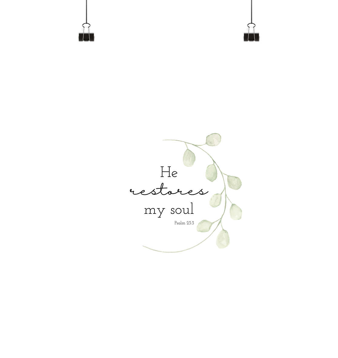 He restores my soul - Poster Din A4 (hoch) - wertvoll und geliebt 