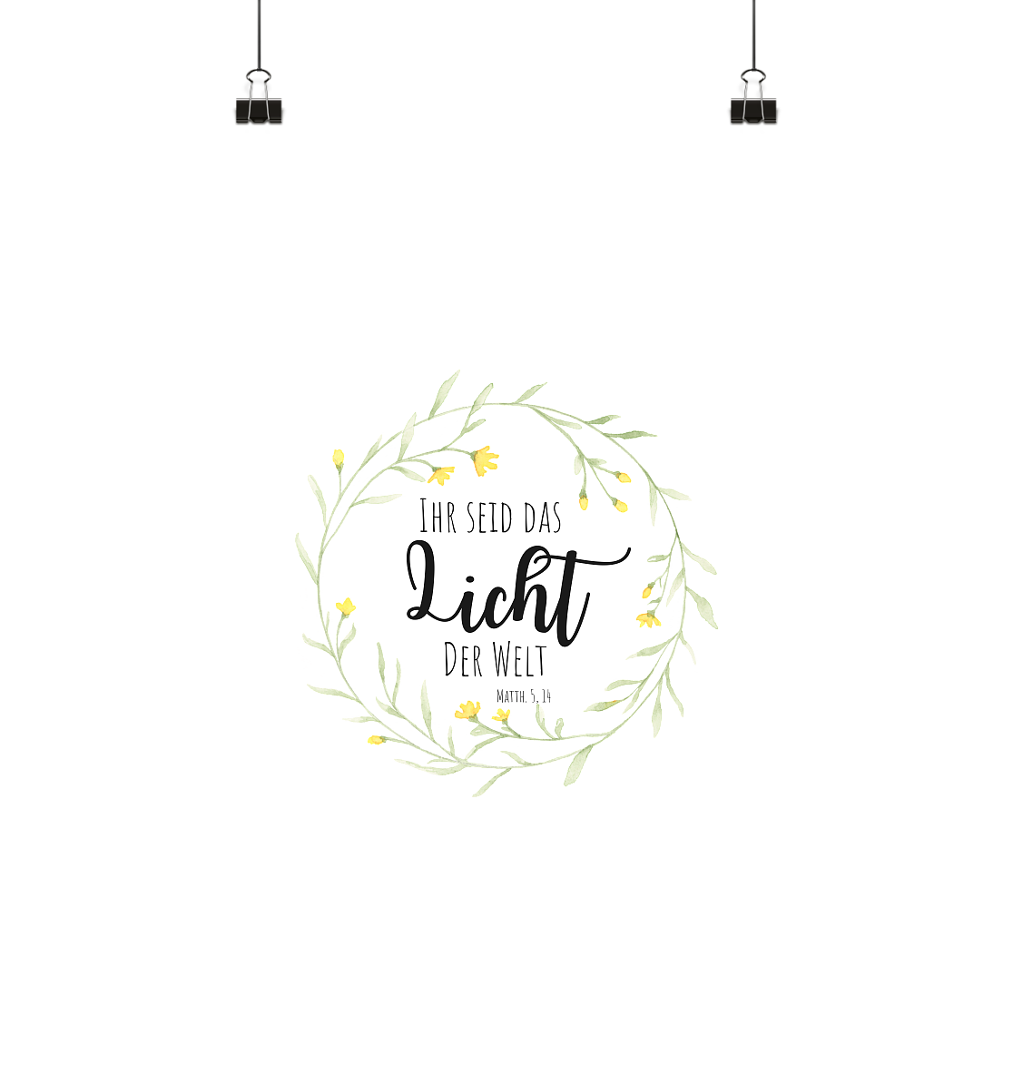 Licht der Welt - Poster Din A4 (hoch) - wertvoll und geliebt 