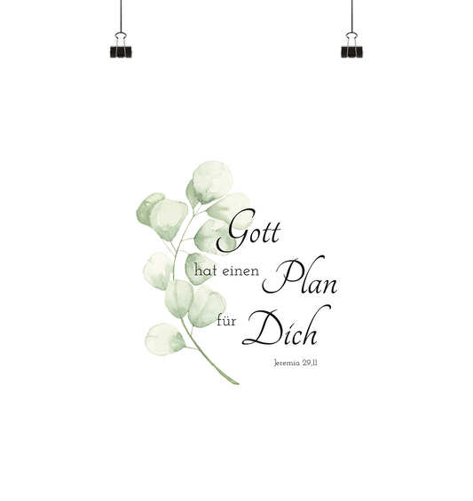 Gott hat einen Plan für Dich - Poster Din A4 (hoch) - wertvoll und geliebt 