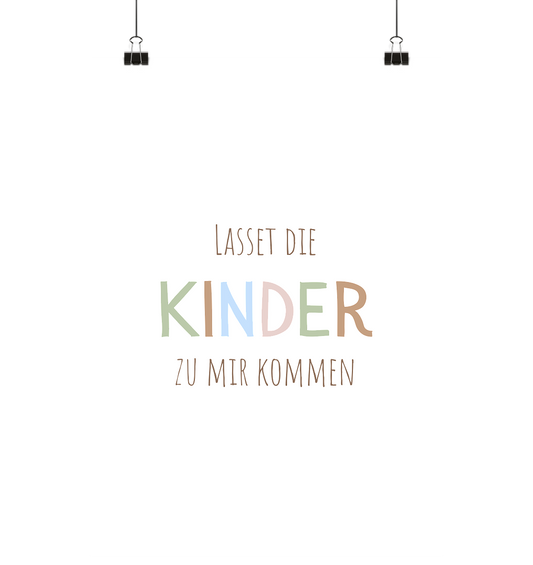 Lasset die Kinder zu mir kommen - Poster Din A4 (hoch) - wertvoll und geliebt 