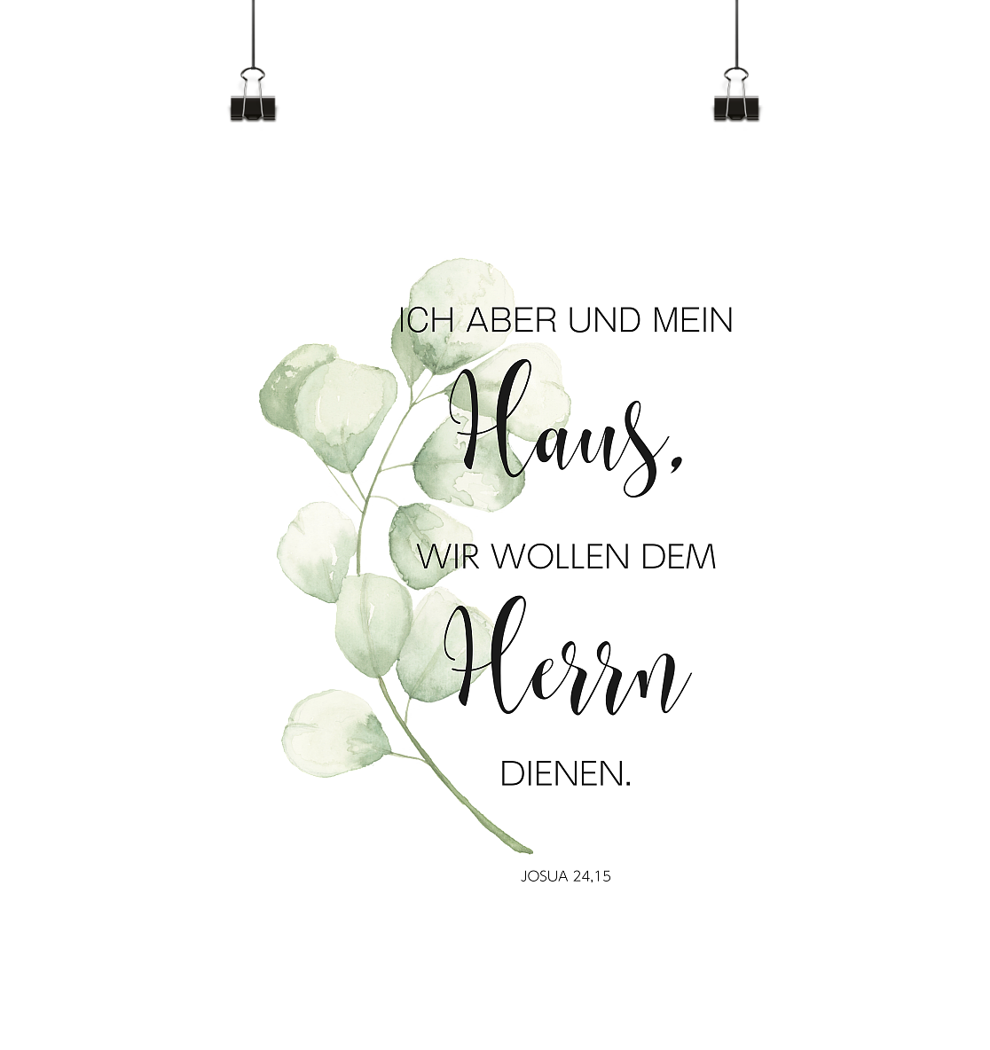 Ich aber und mein Haus - Poster Din A4 (hoch) - wertvoll und geliebt 